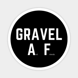 Gravel And Friends Cycling Shirt, Gravel As Eff Shirt, Gravel As F*ck, Gravel AF, Gravel Lover Shirt, Funny Gravel Shirt, Graveler Shirt, Gravelista Shirt Magnet